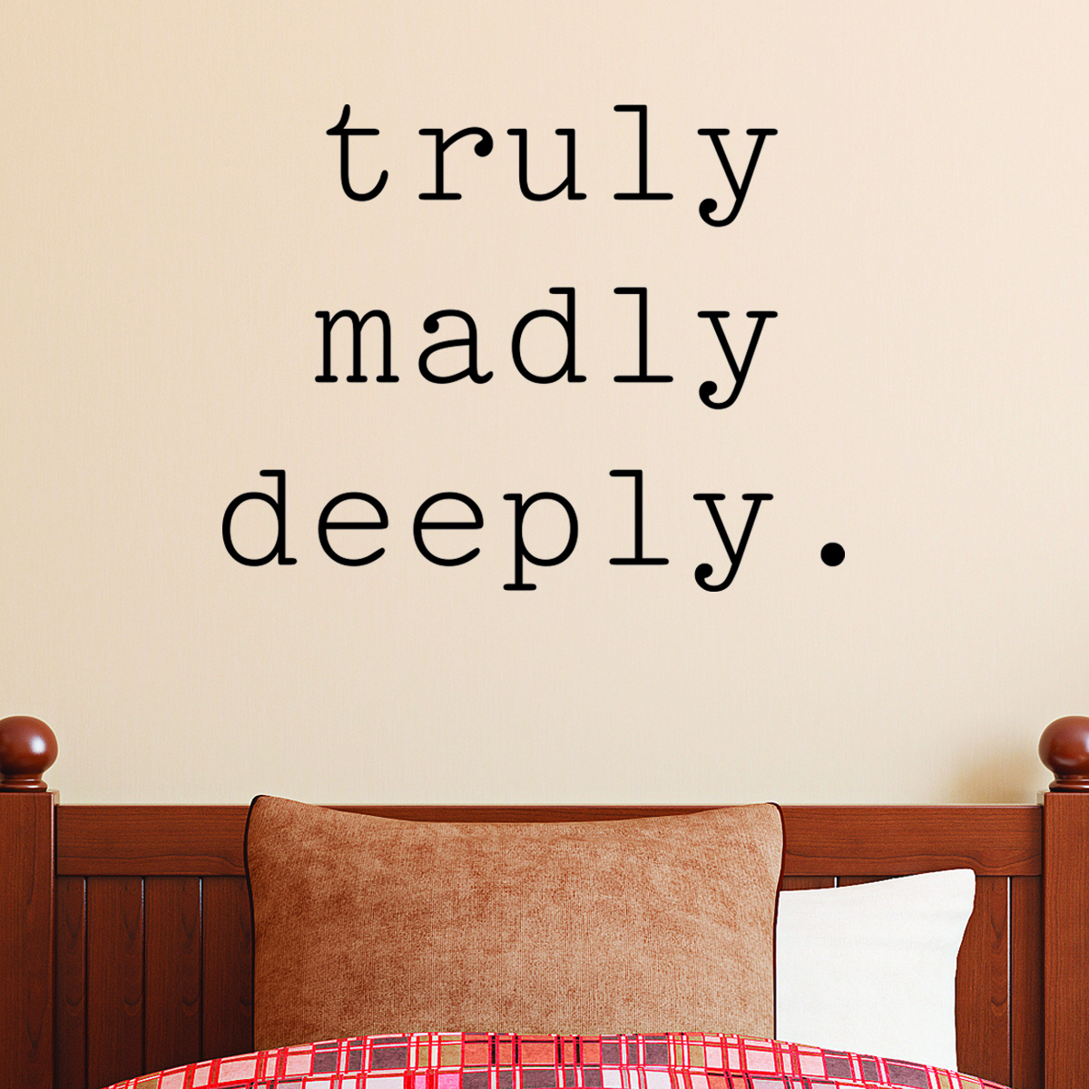 Truly Madly Deeply Wall Quotes™ Decal | WallQuotes.com