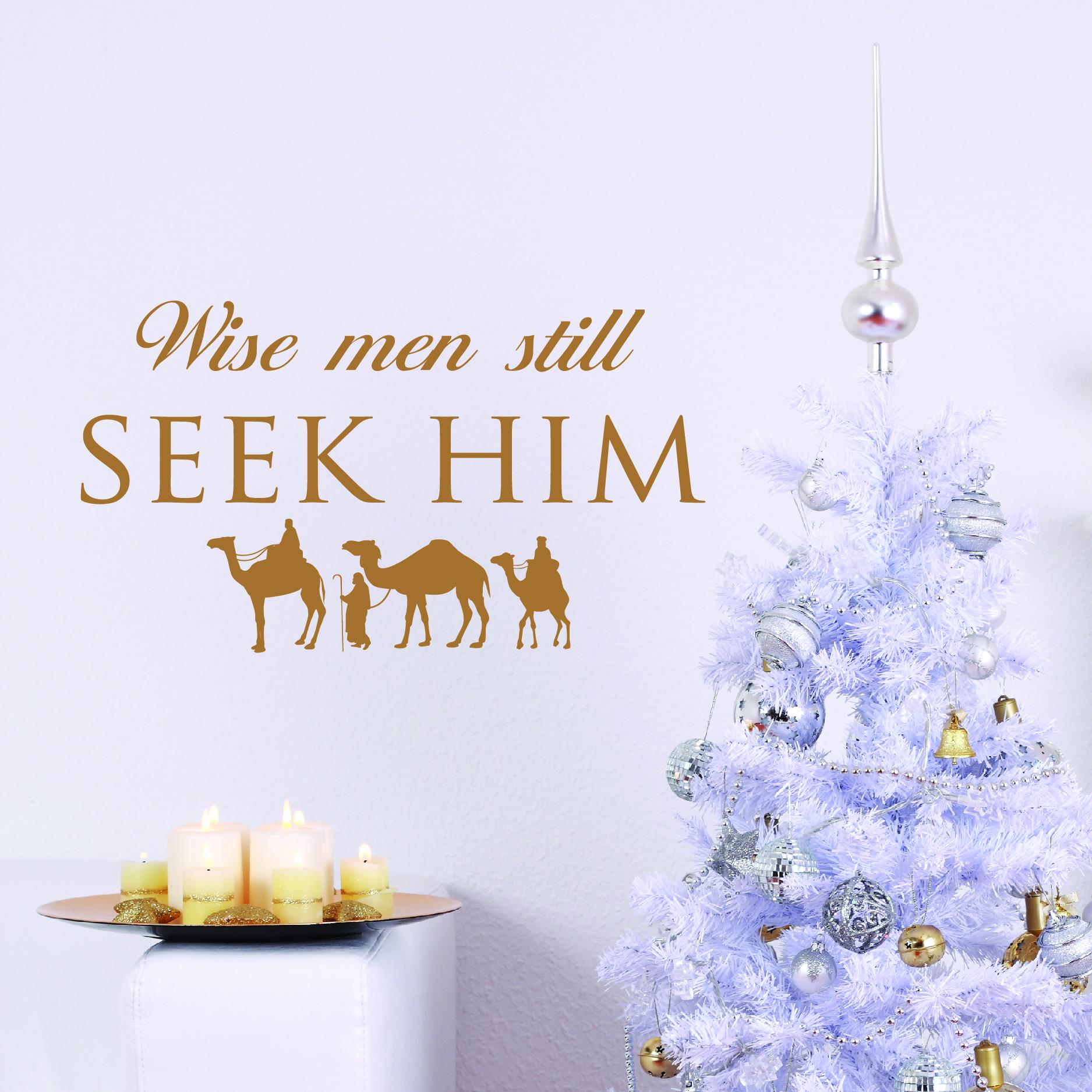 Wise Men Still Seek Him Wall Quotes Decal Wallquotes Com