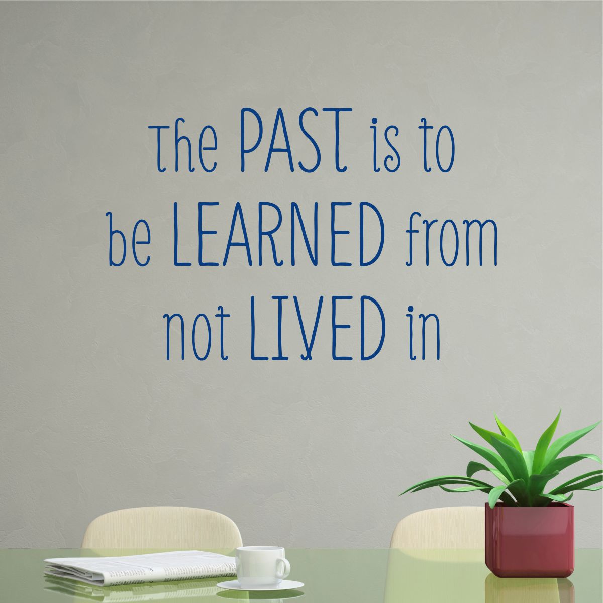 Learn From Your Past Quotes. QuotesGram