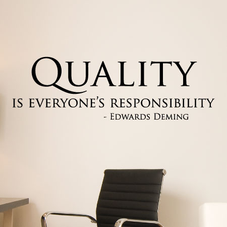 Quality Is Everyone S Responsibility Wall Quotes Decal