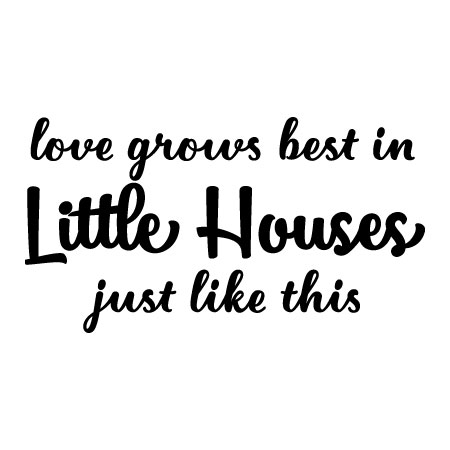 Love grows best in little houses like this custom home decor custom wood signs love grows best sign love grows best quote