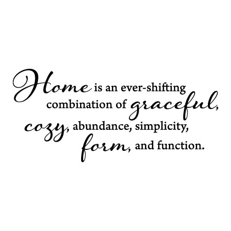 Home Is An Ever Shifting Combination Wall Quotes™ Decal | WallQuotes.com