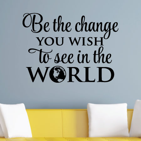 Be The Change You Wish to See in The World 22x21.6 Yellow Vinyl Wall Art Inspirational Quotes Decal Sticker 