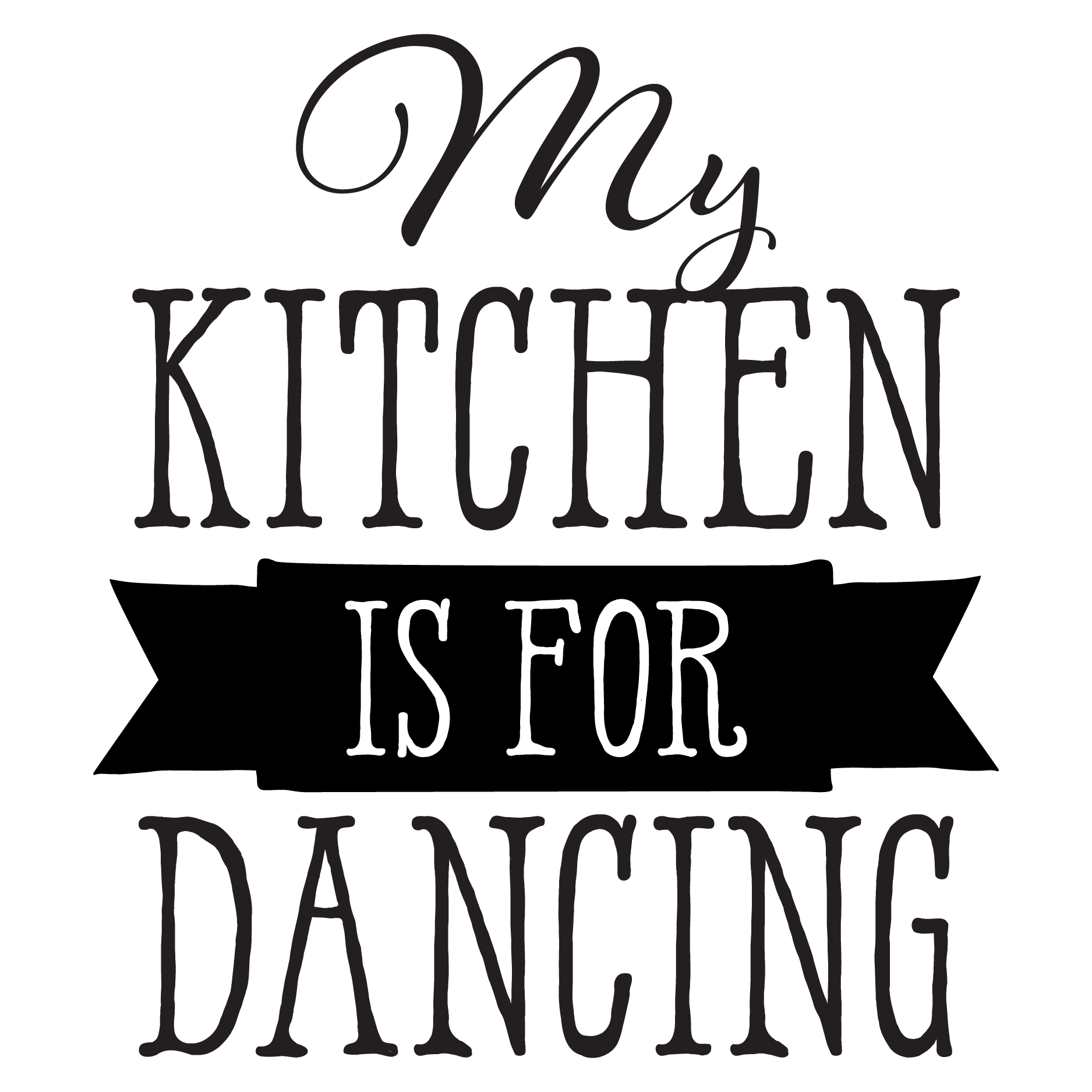 Download My Kitchen Is For Dancing Wall Quotes™ Decal | WallQuotes.com