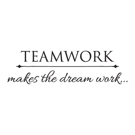 Teamwork Makes The Dream Work Wall Quotes Decal Wallquotes Com