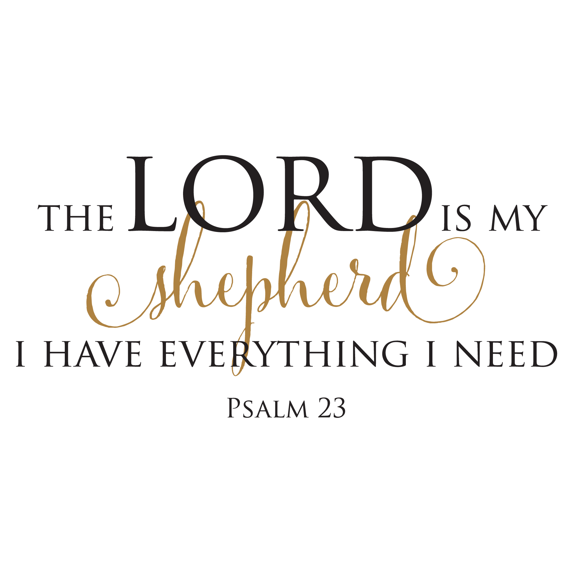 The Lord Is My Shepherd Wall Quotes™ Decal | WallQuotes.com