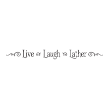 Live Laugh Lather, great for any bathroom Wall Quotes™ Decal