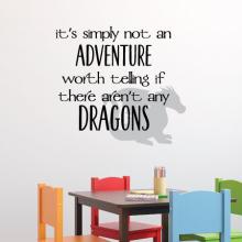 It’s simply not an adventure worth telling if there aren’t any dragons {dragon} wall quotes vinyl lettering wall decal home decor vinyl stencil kids read reading play pretend
