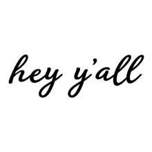 hey y'all yall entry entryway door welcome hello wall quotes vinyl lettering vinyl decal welcoming south southern twang 