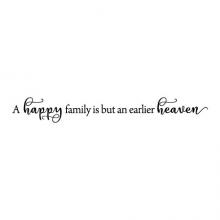 A happy family is but an earlier heaven wall quotes vinyl wall decal love photo wall gallery