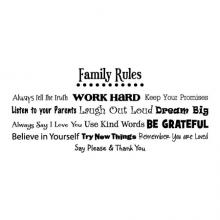 Family Rules: Always Tell the Truth / Work Hard / Keep Your Promises / Listen to your Parents - Laugh Out Loud / Be Grateful / Always Say I Love You / Use Kind Words - Believe in Yourself / Say Please & Thank You / Try New Things - Remember You Are Loved 