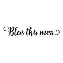Bless This Mess messy home house wall quotes vinyl lettering wall decals blessing faith
