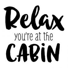 Relax you're at the cabin wall quotes vinyl lettering wall decal home decor rustic entry entryway nature