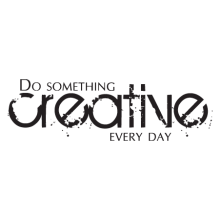 do something creative every day distressed. Great for an arts and craft room