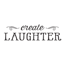 Create Laughter, inspirational great for any home Wall Quotes™ Decal