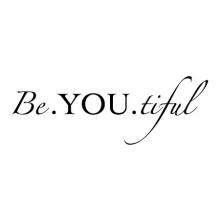 Be. You. tiful wall quotes vinyl lettering vinyl decal beautiful beyoutiful confidence style be yourself self love 