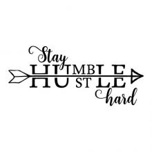 Stay humble hustle hard wall quotes vinyl lettering wall decal home decor teen dorm office inspirational motivation