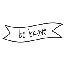be brave banner wall quote decal