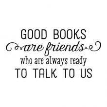 Good books are friends who are always ready to talk to us wall quotes vinyl lettering wall decal home decor vinyl stencil read reading book library literature book shelf reading nook