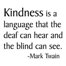 Kindness is a language that the deaf can hear and the blind can see. -Mark Twain  wall quotes vinyl lettering wall decal home decor vinyl stencil be kind