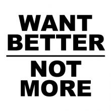 Want better not more wall quotes vinyl lettering wall decal home decor vinyl stencil office improve improvement do better