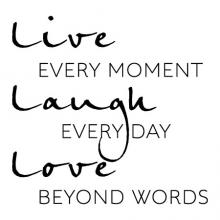 Live every moment laugh every day love beyond words wall quotes vinyl lettering wall decal home decor vinyl stencil inspiration inspirational motivation classic quote