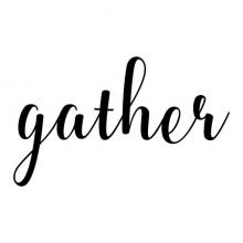 gather kitchen dining room wall quotes vinyl decal script