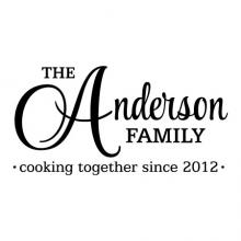 The Anderson Family cooking together since 2012 CUSTOM wall quotes vinyl lettering wall decal family name monogram personalized year established since kitchen chef cook