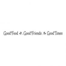Good Food Good Friends Good Times wall quotes vinyl lettering wall decal kitchen soffit whimsical