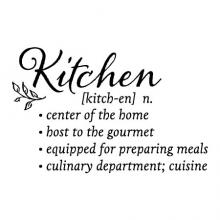 Kitchen [kitch-en] n. / center of the home / host to the gourmet / equipped for preparing meals / culinary department; cuisine wall quotes vinyl lettering wall decal home decor eat chef cook cooking definition