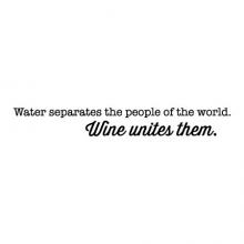 Water separates the people of the world, wine unites them wall quotes vinyl lettering wall decal home decor kitchen drink dining room wino 
