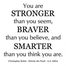 You Are Stronger Than You Seem, Braver Than You Believe, And Smarter Than You Think You Are - Christopher Robin - Winnie the Pooh - A. A. Milne wall quotes vinyl lettering wall decal home decor nursery kids child read book literature 