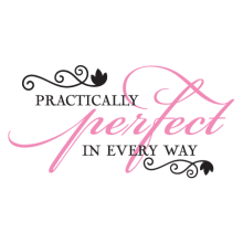 practically perfect in every way girls wall decal