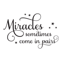 Miracles Come In Pairs Twins Nursery Wall Quotes™ Decal perfect for any home with twins