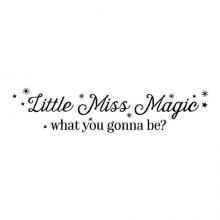 Little Miss Magic what you gonna be?, magic, girl, girls, little miss, baby, nursery, 