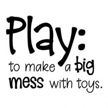 Play (pla) verb to make a big mess with toys wall quotes vinyl lettering wall decal home decor vinyl stencil playroom kids children 