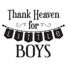 Thank Heaven Little Boys Banner Pennant Vinyl Wall Decal