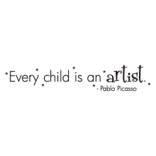 every child is an artist Pablo Picaso Wall quotes decal