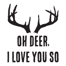 Oh deer, I love you so [antlers]