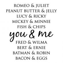 romeo & juliet peanut butter & jelly lucy & ricky mickey & minnie fish & chips you &  me fred & wilma bert & ernie batman & robin bacon & eggs wall quotes vinyl lettering wall decal home decor vinyl stencil love pairs famous couples popular pairs