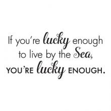 If you're lucky enough to live by the sea, you're lucky enough, beach house, house boat, beach, sea loving, water