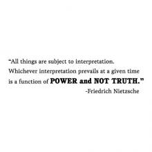 All things are subject to interpretation. Whichever interpretation prevails at a given time is a function of power & not truth. - Friedrich Nietzsche wall quotes vinyl lettering wall decal home decor office professional philosopher philosophy