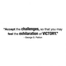 Accept the challenges, so that you may feel the exhilaration of victory. - George S. Patton wall quotes vinyl lettering wall decal home decor general patton office professional