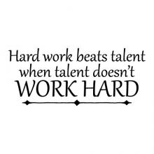 Hard work beats talent when talent doesn't work hard wall quotes vinyl lettering wall decal home decor office professional desk work sports team 