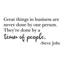 “Great things in business are never done by one person. They’re done by a team of people.” - Steve Jobs wall quotes vinyl lettering wall decal home decor vinyl stencil office professional work team desk