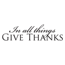 in all things give thanks religious wall decals