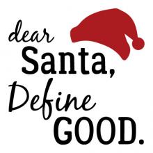 Dear Santa, define good wall quotes vinyl lettering wall decal home decor christmas holiday xmas seasonal decor kids letter to santa letters santa hat