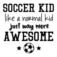 Soccer kid like a normal kid just way more awesome {soccer ball and stars}  wall quotes vinyl lettering wall decal home decor vinyl stencil sport team player