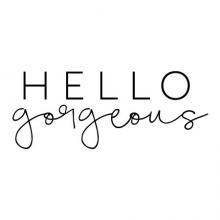 Hello gorgeous wall quotes vinyl lettering wall decal home decor style confidence mirror bathroom good morning