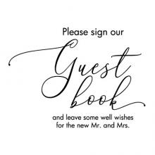 Please sign our Guest book and leave some well wishes for the new Mr. and Mrs. wedding wall quotes vinyl lettering wall decal decor diy sign signs